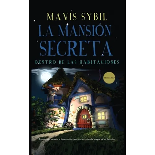 La Mansión Secreta: Dentro de las habitaciones