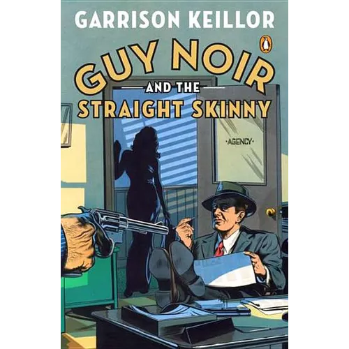Guy Noir and the Straight Skinny