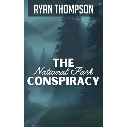 The National Park Conspiracy