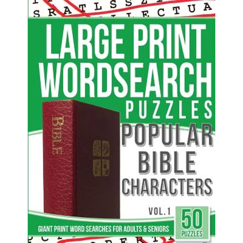 Large Print Wordsearches Puzzles Popular Bible Characters: Giant Print Word Searches for Adults & Seniors