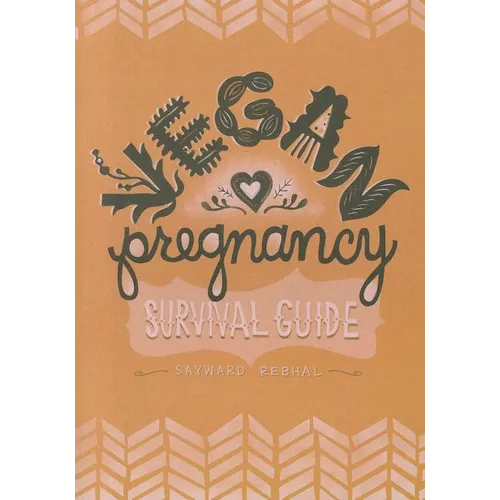 Vegan Pregnancy Survival Guide