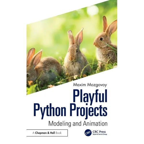 Playful Python Projects: Modeling and Animation