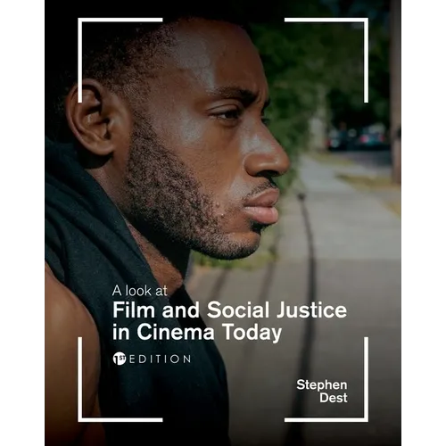 A Look at Film and Social Justice in Cinema Today