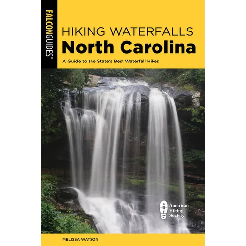 Hiking Waterfalls North Carolina: A Guide to the State's Best Waterfall Hikes