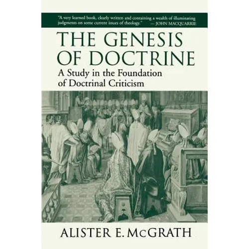 The Genesis of Doctrine: A Study in the Foundation of Doctrinal Criticism