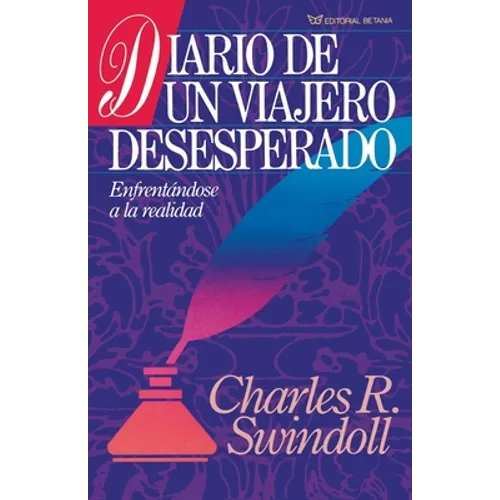 La Diario de un Viajero Desesperado = Living on the Ragged Edge