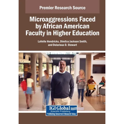 Microaggressions Faced by African American Faculty in Higher Education