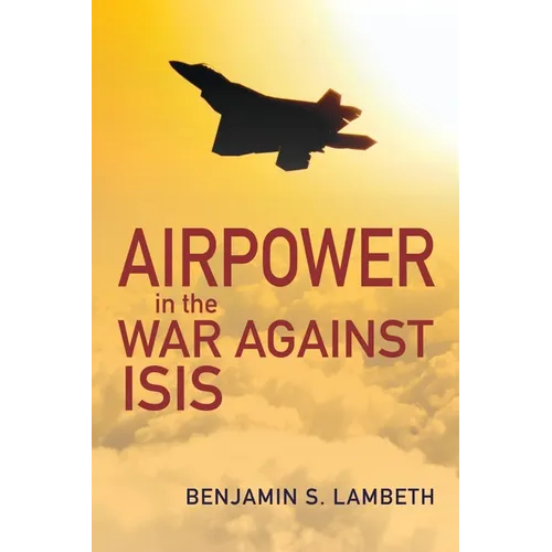 Airpower in the War Against Isis