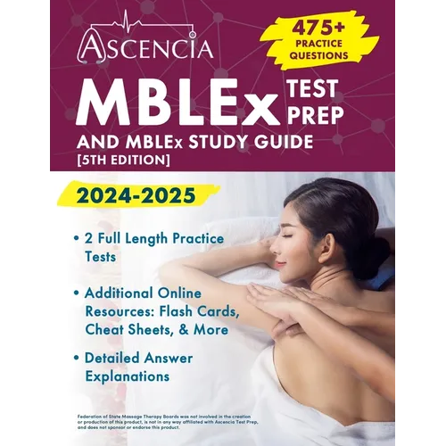 MBLEx Test Prep 2024-2025: 470+ Practice Questions and MBLEx Study Guide Book [5th Edition]