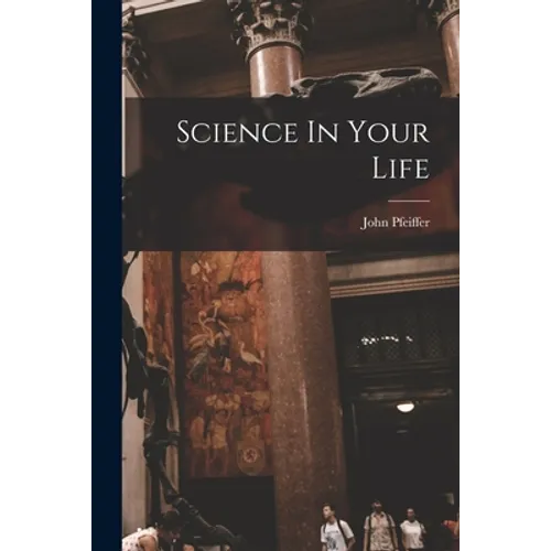 Science In Your Life
