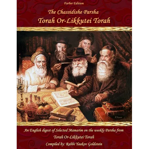 The Chassidishe Parsha Torah Or-Likkutei Torah