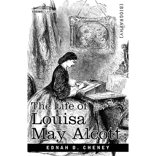 The Life of Louisa May Alcott