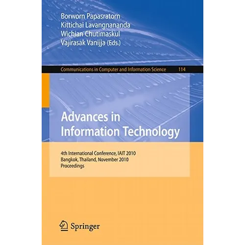 Advances in Information Technology: 4th International Conference, IAIT 2010, Bangkok, Thailand, November 4-5, 2010, Proceedings
