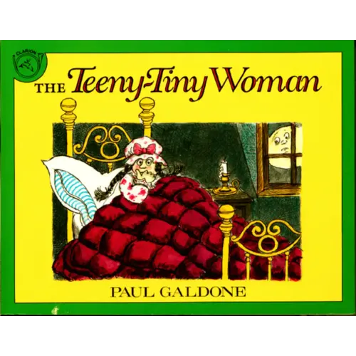 The Teeny-Tiny Woman: A Ghost Story