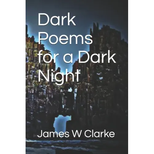 Dark Poems for a Dark Night