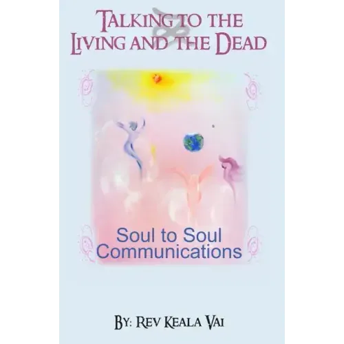 Talking to the Living and the Dead: How to communicate with other conscious being