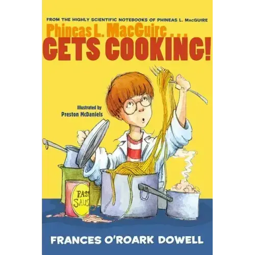 Phineas L. Macguire... Gets Cooking!