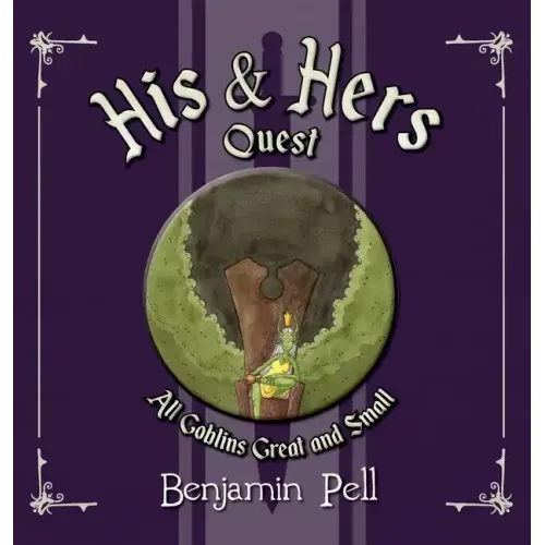 His & Hers Quest: All Goblins Great and Small