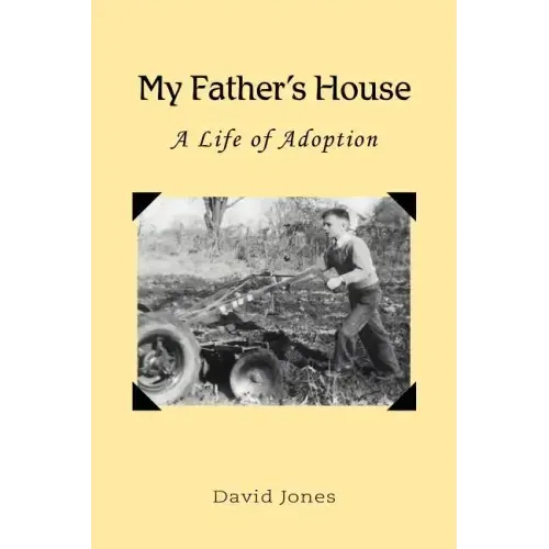 My Father's House: A Life of Adoption