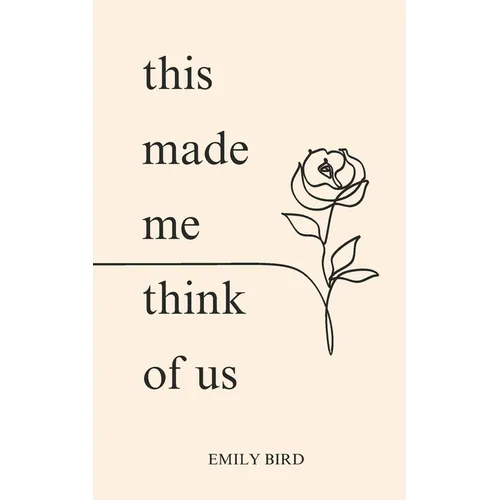 This Made Me Think of Us