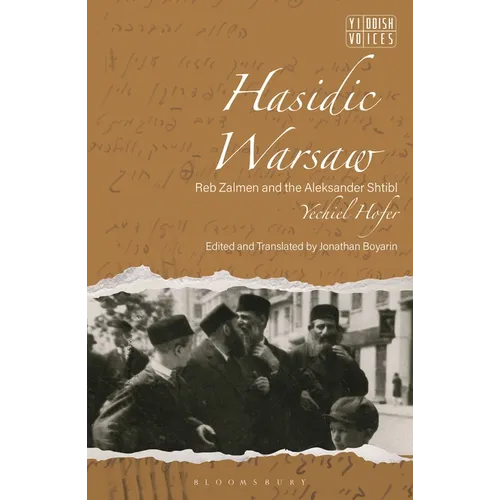 Hasidic Warsaw: Reb Zalmen and the Aleksander Shtibl