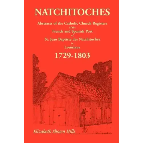 Natchitoches 1729-1803: Abstracts