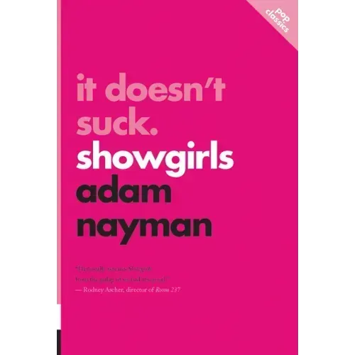 It Doesn't Suck: Showgirls