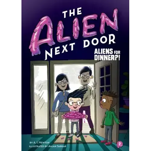 The Alien Next Door 2: Aliens for Dinner?!