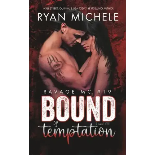 Bound by Temptation (Ravage MC #19): A Motorcycle Club Romance (Bound #10)