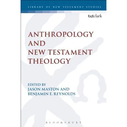 Anthropology and New Testament Theology