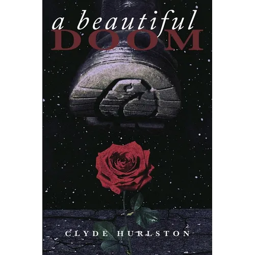 A Beautiful Doom