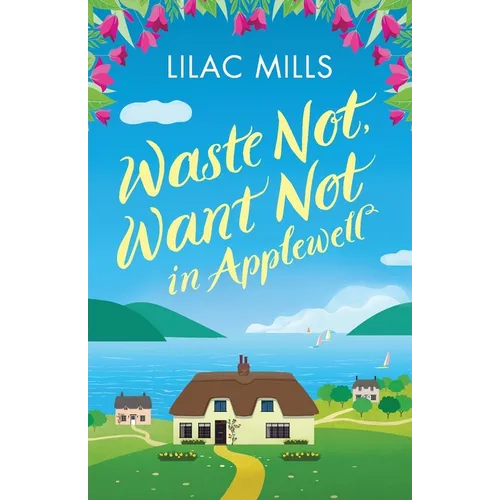 Waste Not, Want Not in Applewell