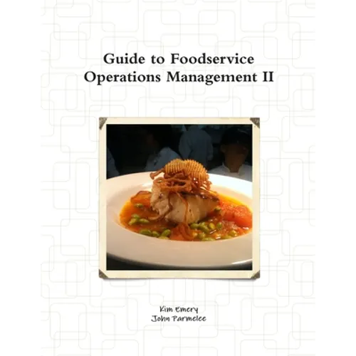Guide to Foodservice Operations Management II