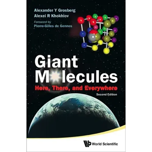 Giant Molecules: Here, There, and Everywhere (2nd Edition)