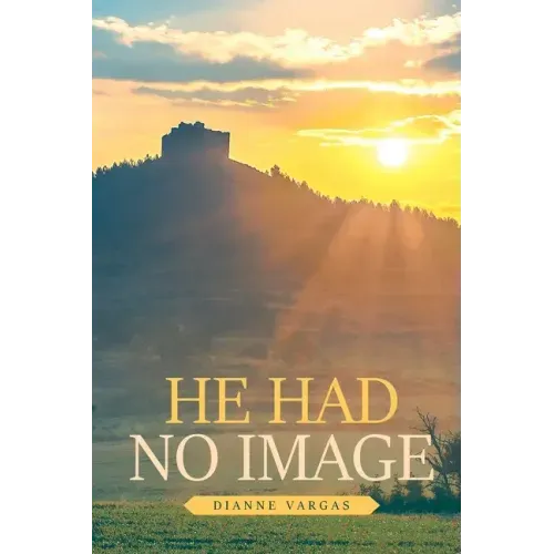 He Had No Image