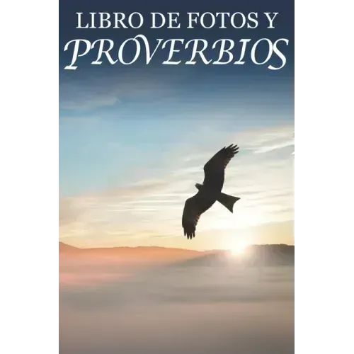 Libro de Fotos y Proverbios: For Seniors with Dementia (Spanish Edition; Extra-Large Print)