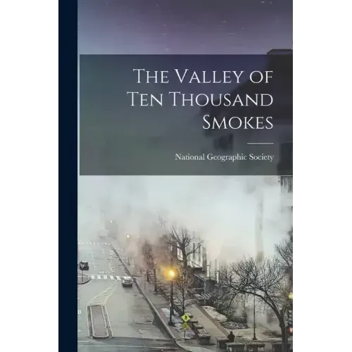The Valley of Ten Thousand Smokes