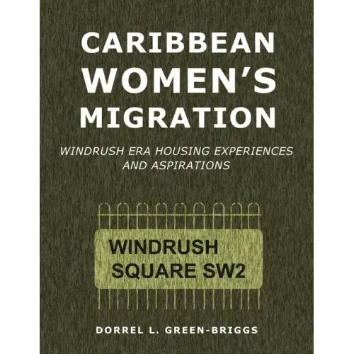 Caribbean Women's Migration: Windrush Era Housing Experiences and Aspirations