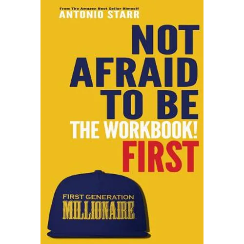 Not Afraid To Be First - The Workbook