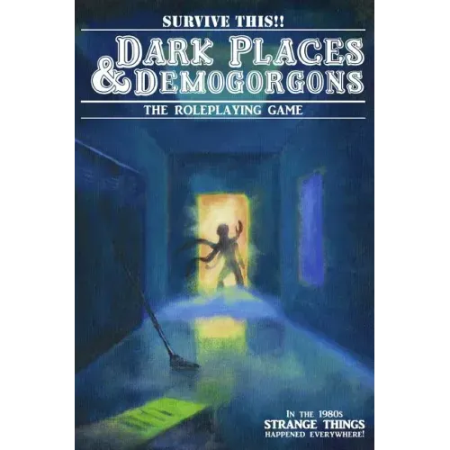 Dark Places And Demogorgons (Soft Cover)