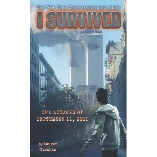 I Survived the Attacks of September 11th, 2001
