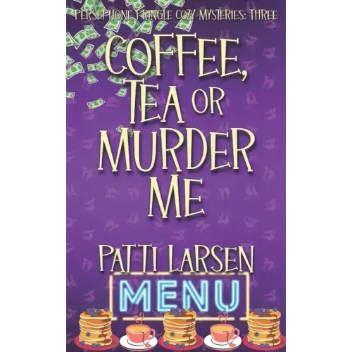 Coffee, Tea or Murder Me