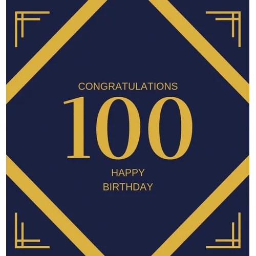 Happy 100th Birthday Guest Book (Hardcover): Happy 100th Birthday Guest book, party and birthday celebrations decor, memory book, scrapbook, one hundr