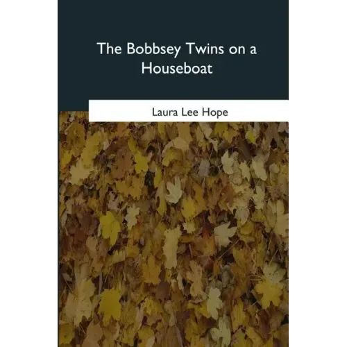 The Bobbsey Twins on a Houseboat