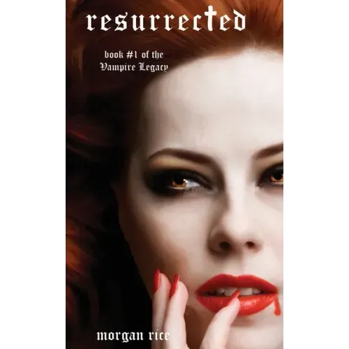 Resurrected (Book #9 in the Vampire Journals)