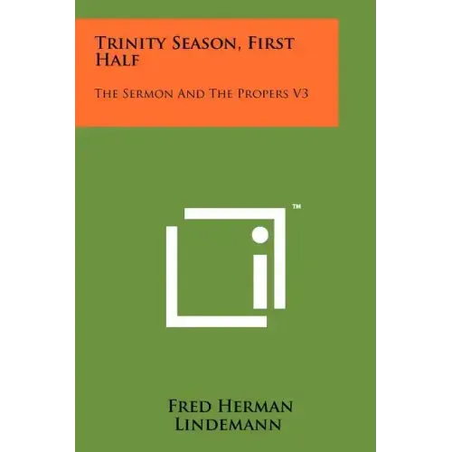 Trinity Season, First Half: The Sermon And The Propers V3