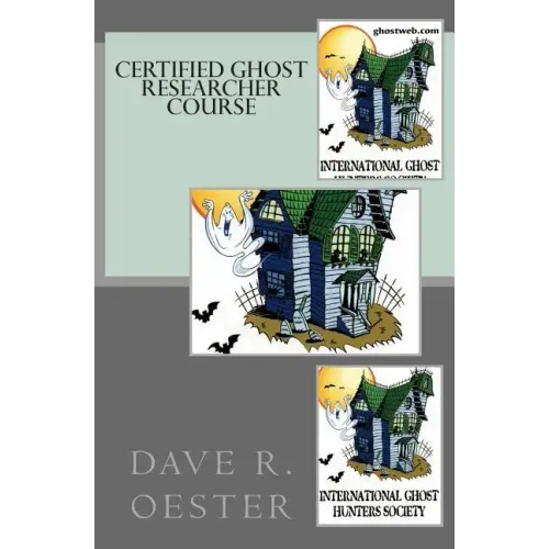 Certified Ghost Researcher Course