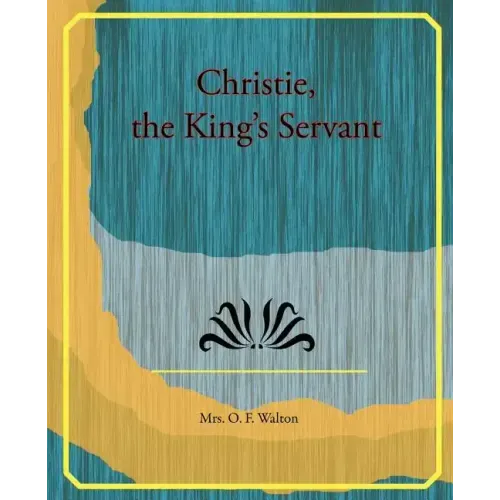 Christie, the King's Servant