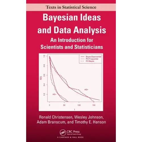 Bayesian Ideas and Data Analysis: An Introduction for Scientists and Statisticians