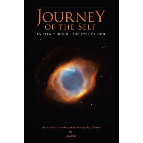 Journey of the Self: As Seen Through the Eyes of God